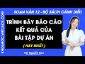 Soạn bài Trình bày báo cáo kết quả của bài tập dự án Ngữ văn 12 Cánh diều