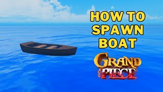 How To Spawn a Boat in Grand Piece Online | How To Spawn Boat in GPO