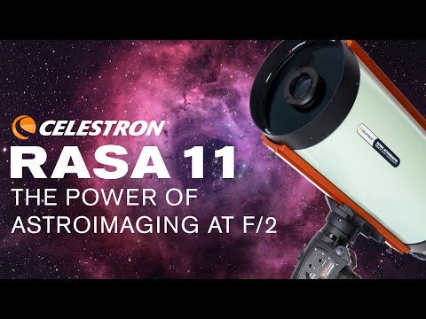 RASA 11 - The Power of Astroimaging at f/2
