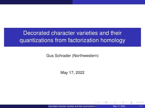 CAGP: Gus Schrader, "Decorated character varieties and their quantizations from factorization ..."