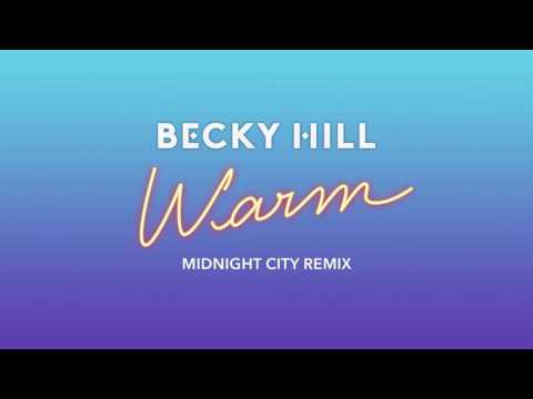 Becky Hill - Warm (Midnight City Remix)