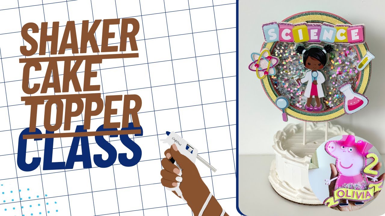 Shaker Cake Topper Class