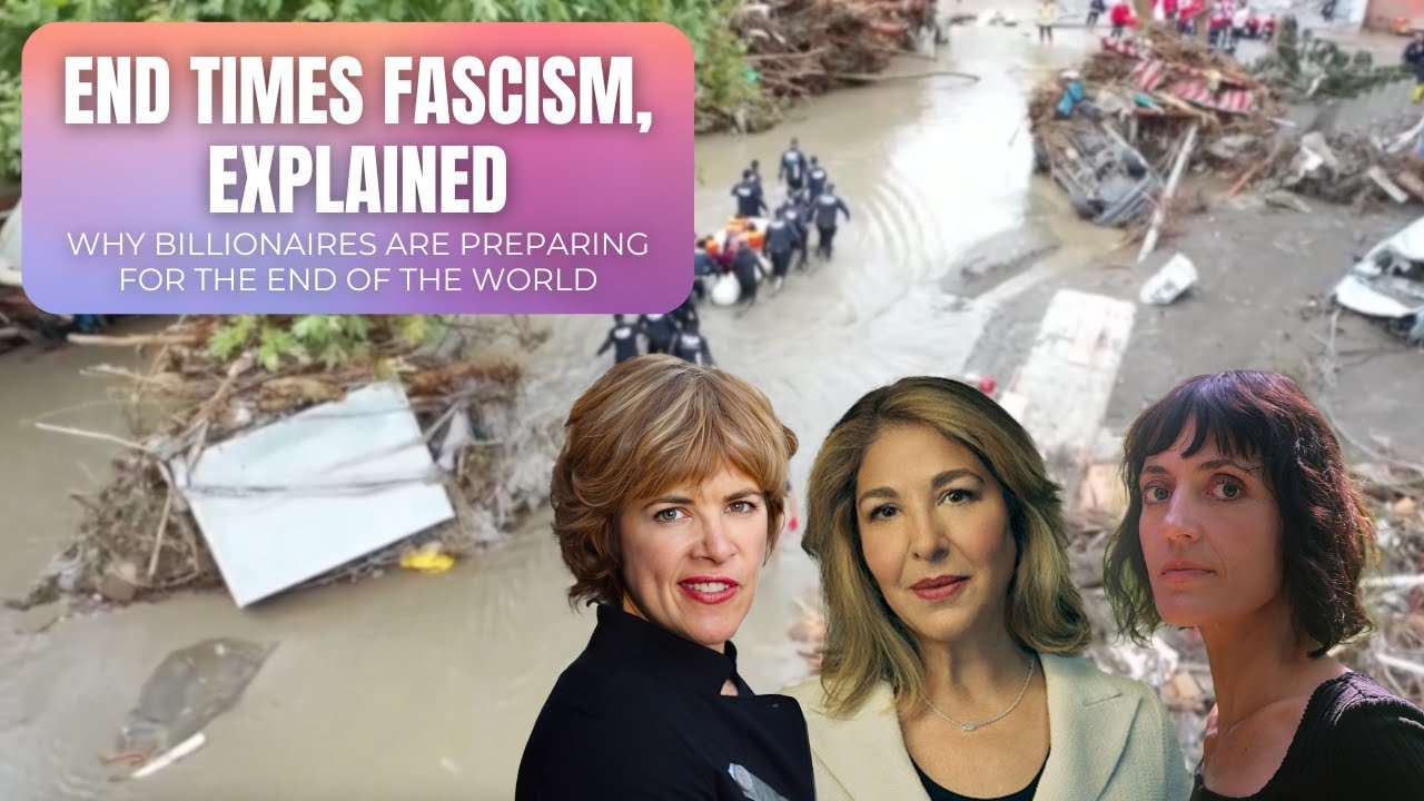 Naomi Klein & Astra Taylor: Are We Entering “End Times Fascism”?