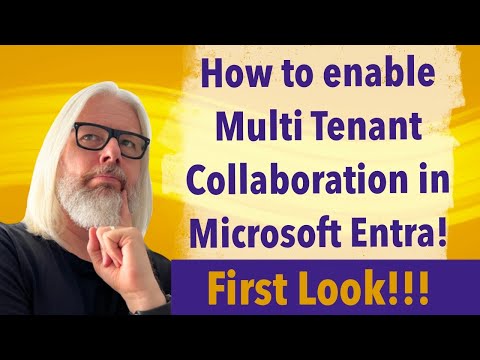 How to enable Multi Tenant Collaboration in Microsoft Entra!