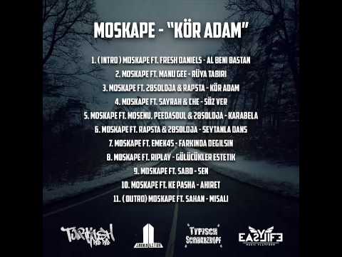 Moskape - Kör Adam (ft. 28Soldja & Rapsta) + Mixtape Download Link