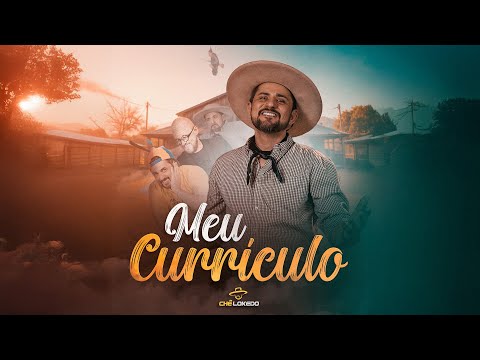 CHÊ LOKEDO -- MEU CURRÍCULO (CLIPE OFICIAL)