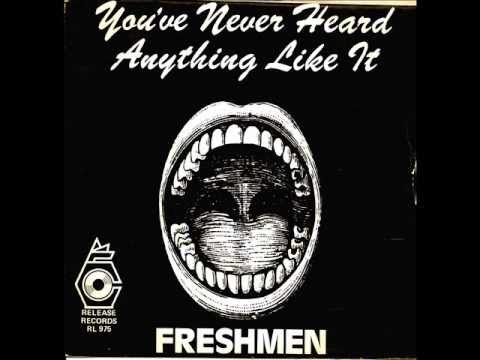 the FRESHMEN. 1979. you've never heard anything like this.