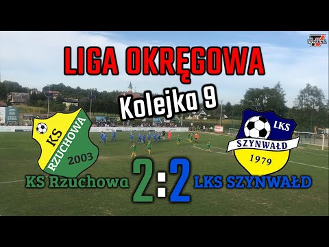 SKRÓT: LIGA OKRĘGOWA, KOLEJKA 9 KS RZUCHOWA vs LKS SZYNWAŁD   2 KARNE W DOLICZONYM CZASIE!