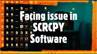 Facing issue while using Scrcpy | #Vipcoding