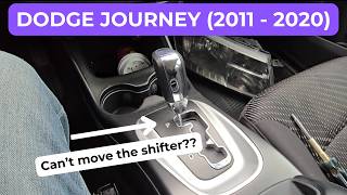 Dodge Journey - SHIFTER STUCK IN "P" PARK MODE? (2011 - 2020)