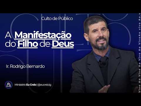 A Manifestação do Filho de Deus | Ir. Rodrigo Bernardo| 23/09/2026