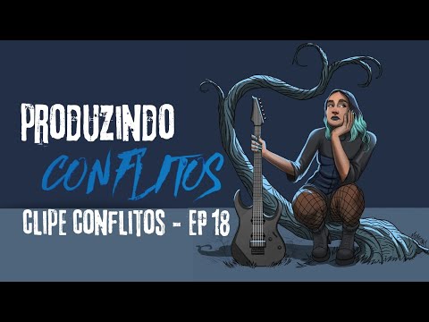 Ciça Moreira & Badauí - Produzindo Conflitos [EP18] - Clipe Conflitos