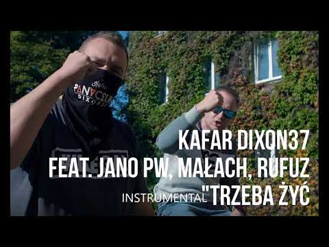 [instrumental] Kafar Dixon37 x Jano Polska Wersja x Małach x Rufuz - Trzeba Żyć