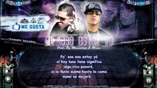 Daddy Yankee Ft. Gotay - ''Pa' Eso Estoy Yo'' Con Letra ★New Reggaeton Original★