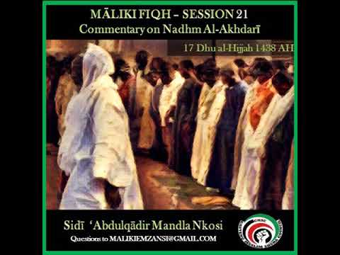 Session 21 - Maliki Fiqh - Nadhm al-Akhdari - Sīdī ‘Abdulqādir Mandla Nkosi
