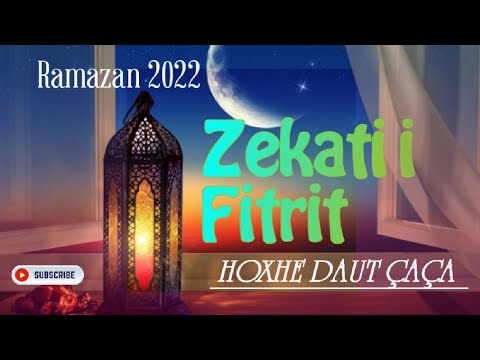 #Ramzan 2022 Zekati i Fitrit dhe shpagimi i agjerimit.