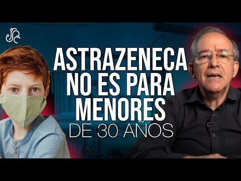 ¿Por Qué No Se Recomienda La Vacuna AstraZeneca En Menores De 30 Años?