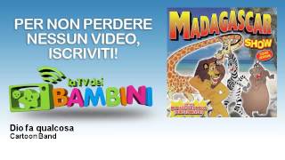 Cartoon Band - Dio fa qualcosa
