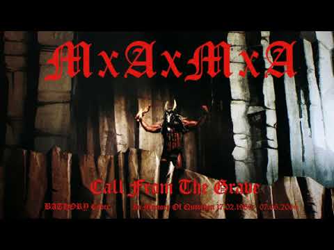 MxAxMxA - Call From the Grave [Bathory]