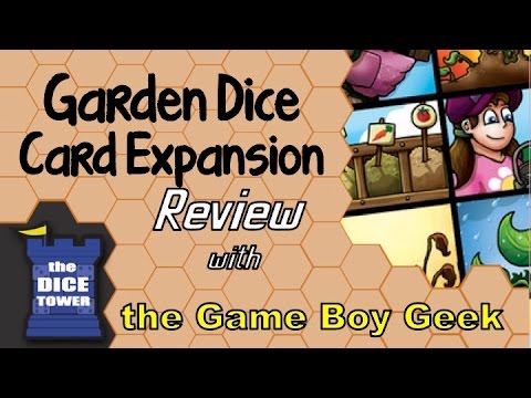 The Game Boy Geek (Dice Tower) Reviews Garden Dice The Cards Expansion