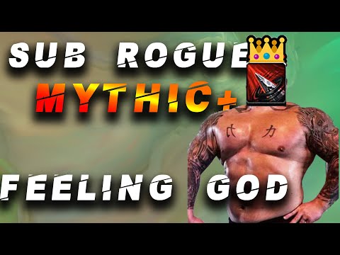SUB STRONG IN M+ ? -- Subtlety rogue Mythic+ preview and *guide* part 2