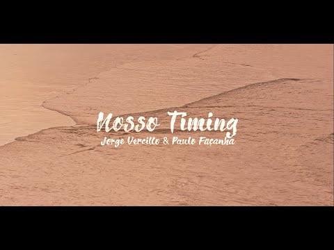 Nosso Timing (part. Paulo Façanha) - Jorge…