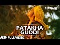 Patakha Guddi Highway Full Video Song (Official ...
