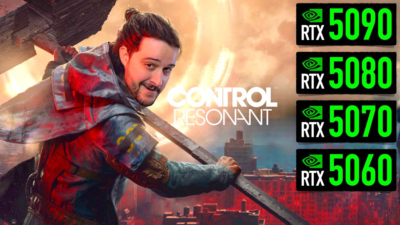 Control Resonant - Testing the RTX 5060, 5070, 5080 and 5090!