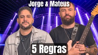 5 Regras - Jorge & Mateus