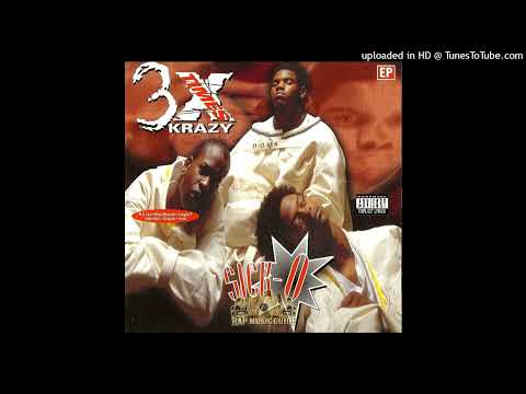 3X Krazy- 03- Sick-O Ft. Gangsta P, Seagram