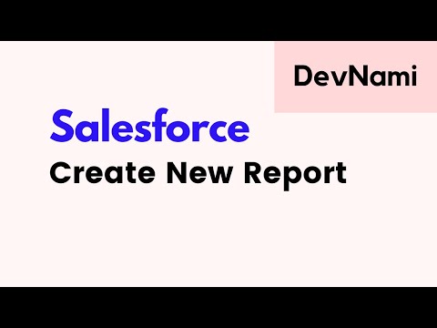 Salesforce Dashboard How to Create New Report in Salesforce