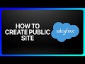 how to create public site in salesforce tutorial