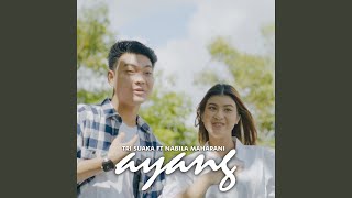 Download lagu AYANG (feat. NABILA MAHARANI) mp3 Download lagu AYANG (feat. NABILA MAHARANI) mp3