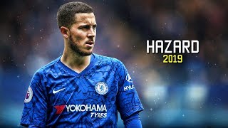 Eden Hazard 2019 ● King Of Dribbling | Skills Show