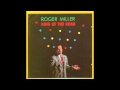 Roger Miller - If You Want Me To