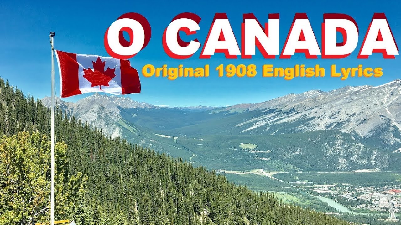 O Canada - Original English Lyrics (1908)