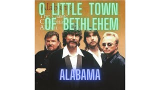 O Little town of Bethlehem with Lyrics by Alabama