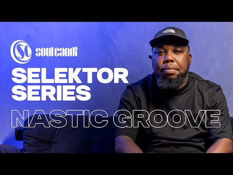 Selektor Series - Nastic Groove