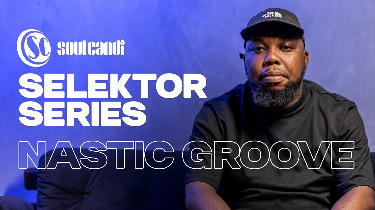 Selektor Series - Nastic Groove