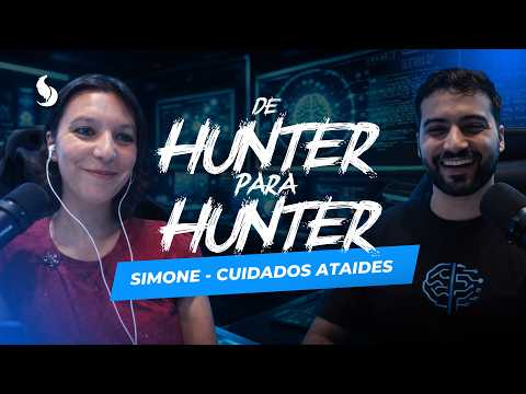 DE HUNTER PARA HUNTER: SIMONE (CUIDADOS ATAÍDES) REVELA COMO EMPREENDER COM SUCESSO!