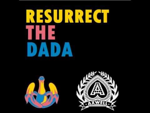 Tranberg - Resurrect The Dada (Dada Life & Axwell Mashup) [HQ]