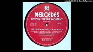 Mercedes - Living For The Moment (Victor Simonelli Dub Mix)