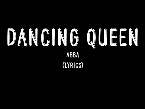 Dancing Queen - ABBA (Lyrics)