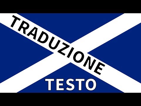 Inno SCOZIA TRADUZIONE + TESTO Italiano - Flower of Scotland
