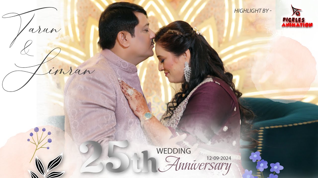 TARUN & SIMRAN 25 YEARS OF LOVE               25th Anniversary | Silver Jubilee | Highlights