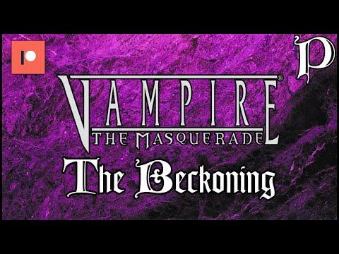 Vampire: the Masquerade - The Beckoning (Lore)