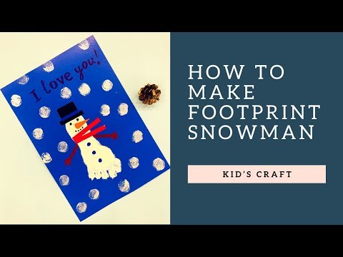 HOW TO MAKE FOOTPRINT SNOWMAN l Kid's craft l Делаем аппликацию Влюбленный снеговик