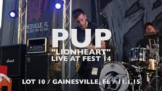 PUP - Lionheart | HN Live at Fest 14