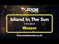 Weezer Island In The Sun Karaoke Version With Lyrics On Screen