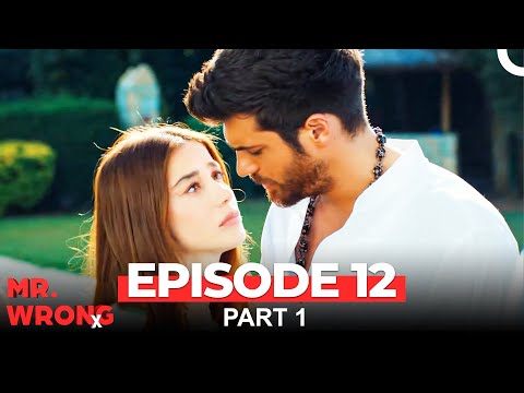 Mr. Wrong Episode 12 Part 1